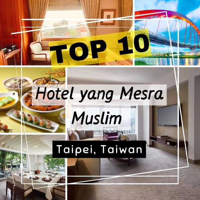 hotel mesra muslim di taipei